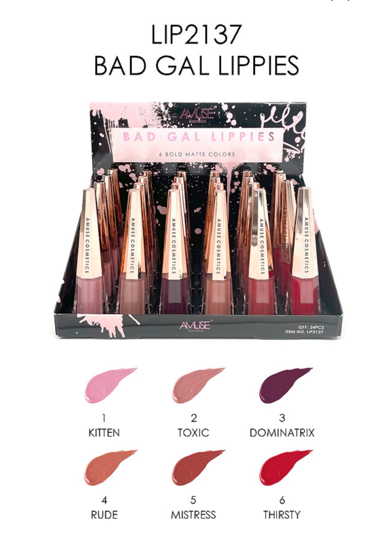 AMUSE - BAD GAL LIPPIES MATTE LIPSTICK - (24 PCS)DISPLAY